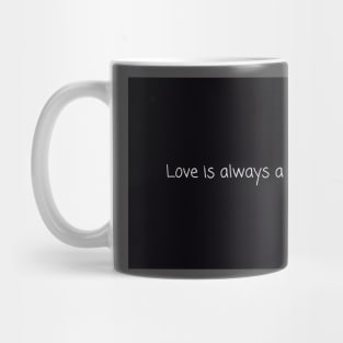 Love is always a hurricane. Mug